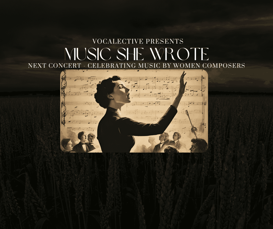 MUSIC SHE WROTE (celebrating music by women composers)